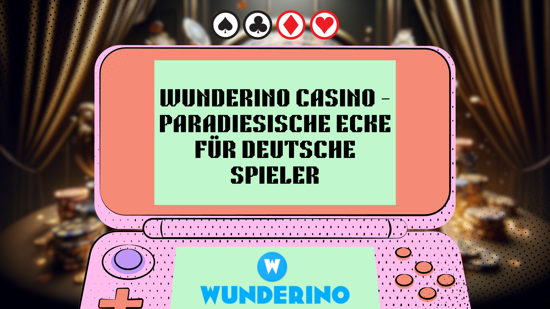 Wunderino Casino — Paradiesische Ecke für deutsche Spieler 