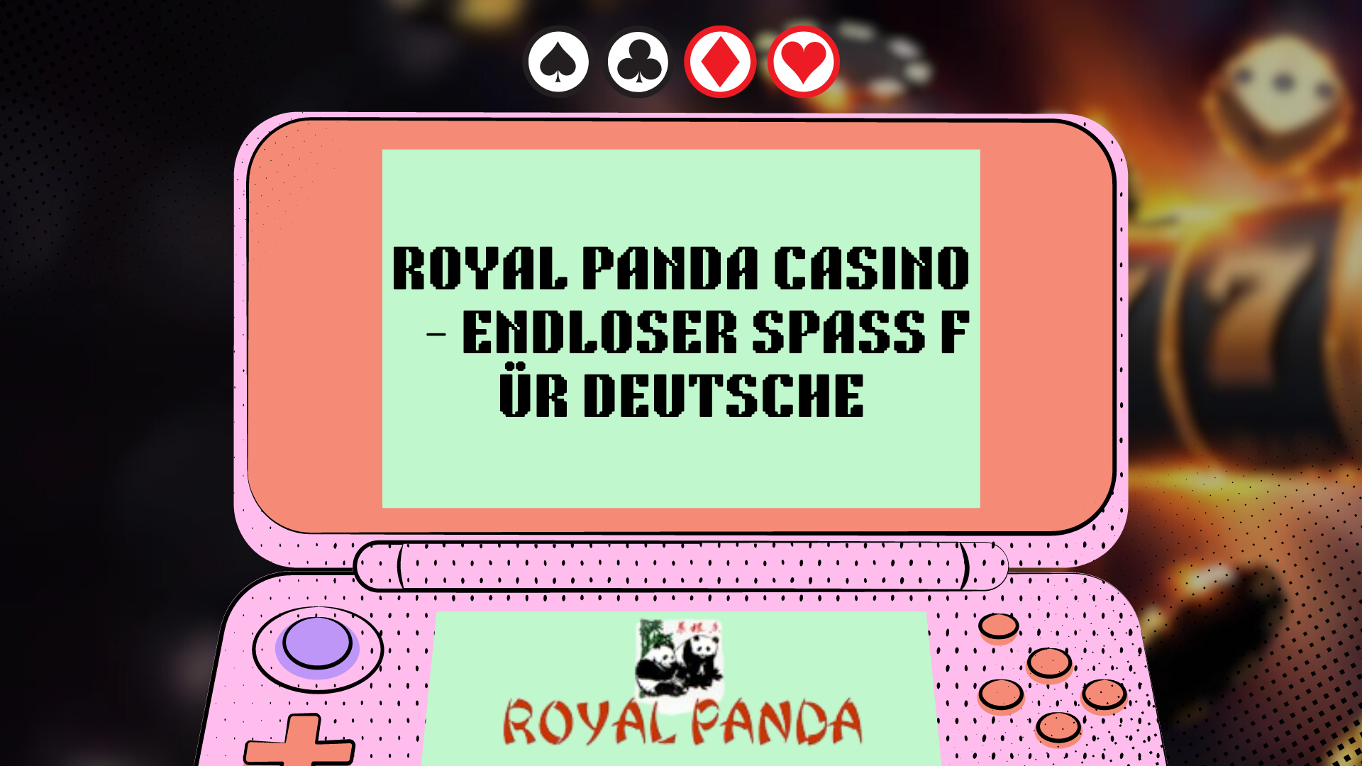 Royal Panda Casino — Endloser Spaß für Deutsche 